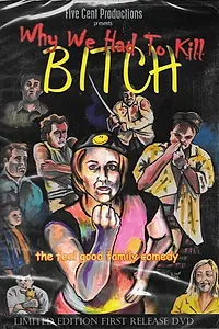 Постер к фильму «Why We Had to Kill Bitch (2003)»