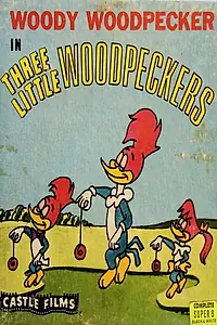Главный постер мультфильма «Three Little Woodpeckers (1965)»