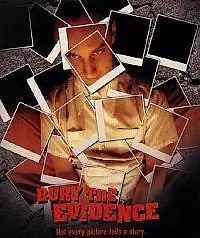 Постер к фильму «Bury the Evidence (1998)»