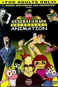 Главный постер мультфильма «General Chaos: Uncensored Animation (1998)»