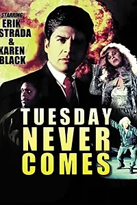 Постер к фильму «Tuesday Never Comes (1992)»