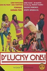 Постер к фильму «D' Lucky Ones! (2006)»