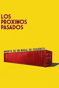 Главный постер фильма «Los próximos pasados (2006)»