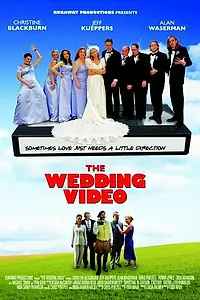Постер к фильму «The Wedding Video (2007)»
