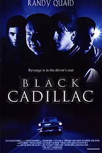 Главный постер фильма «Черный кадиллак (2002)»