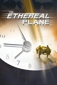 Постер к фильму «The Ethereal Plane (2005)»