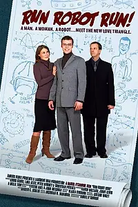 Постер к фильму «Run Robot Run! (2006)»