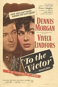 Главный постер фильма «To the Victor (1948)»
