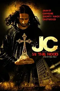 Главный постер фильма «JC in tha Hood (2008)»