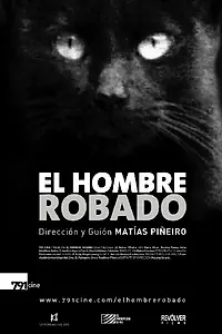 Главный постер фильма «El hombre robado (2007)»