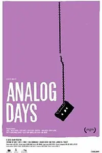 Постер к фильму «Analog Days (2006)»