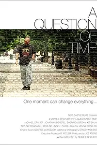 Постер к фильму «A Question of Time (2006)»