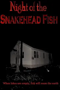 Постер к фильму «Night of the Snakehead Fish (2003)»