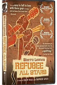 Главный постер фильма «Sierra Leone's Refugee All Stars (2005)»