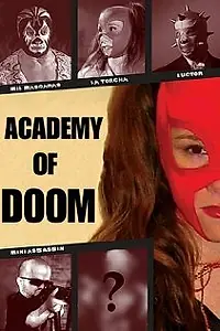 Постер к фильму «Academy of Doom (2008)»