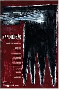 Постер к фильму «Nanoilusão (2005)»