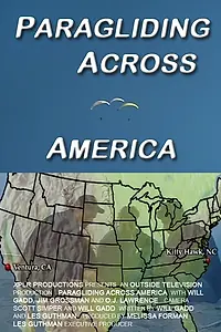 Главный постер фильма «Paragliding Across America (2001)»