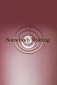 Постер к фильму «Somebody Waiting (1972)»