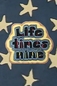 Главный постер фильма «Life Times Nine (1973)»