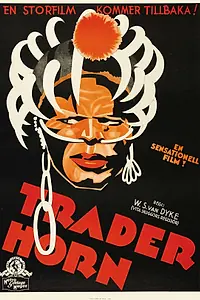 Главный постер фильма «Трейдер Хорн (1931)»