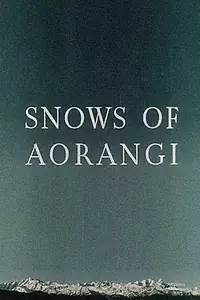 Главный постер фильма «Snows of Aorangi (1958)»