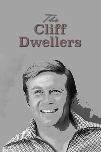 Главный постер фильма «The Cliff Dwellers (1962)»