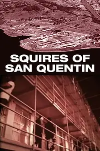 Главный постер фильма «Squires of San Quentin (1978)»