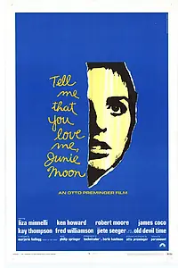 Постер к фильму «Скажи, что ты любишь меня, Джуни Мун (1969)»