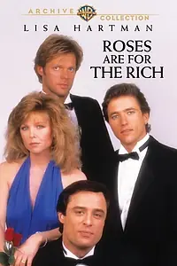 Постер к фильму «Розы для богатых (1987)»