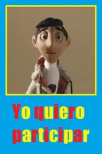 Постер к мультфильму «Yo quiero participar (2002)»