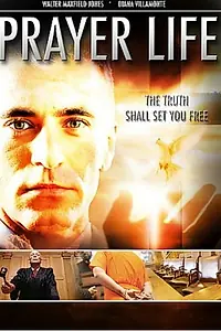 Постер к фильму «Prayer Life (2008)»