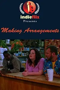 Постер к фильму «Making Arrangements (2002)»