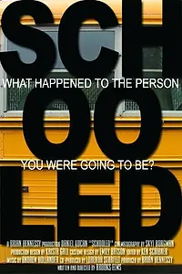 Постер к фильму «Schooled (2007)»