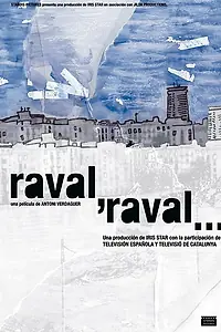 Постер к фильму «Raval, Raval... (2006)»
