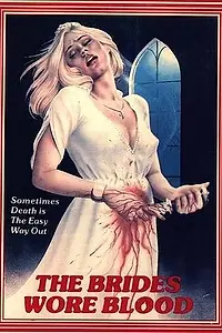 Главный постер фильма «The Brides Wore Blood (1972)»
