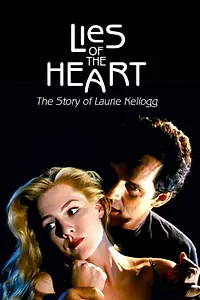 Главный постер фильма «Обманчивое сердце: История Лори Келлогг (1994)»