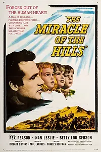 Главный постер фильма «The Miracle of the Hills (1959)»