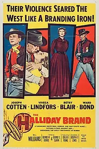 Главный постер фильма «The Halliday Brand (1957)»