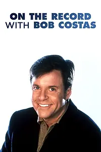 Главный постер сериала «On the Record with Bob Costas (2001 - 2004)»