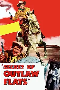 Главный постер фильма «Secret of Outlaw Flats (1953)»
