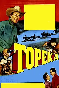 Главный постер фильма «Topeka (1953)»