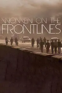 Постер к фильму «Women on the Frontlines (2004)»