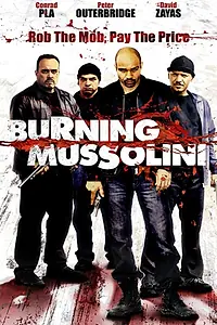 Постер к фильму «Burning Mussolini (2009)»