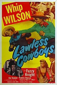 Главный постер фильма «Lawless Cowboys (1951)»