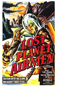 Главный постер фильма «Lost Planet Airmen (1951)»
