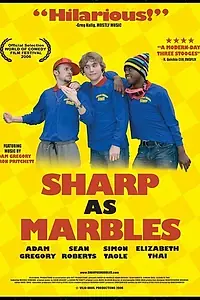 Постер к фильму «Sharp as Marbles (2008)»
