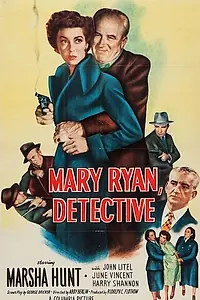 Главный постер фильма «Mary Ryan, Detective (1949)»