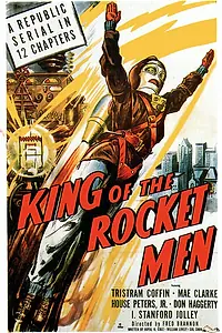 Главный постер фильма «King of the Rocket Men (1949)»