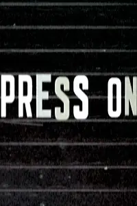 Постер к фильму «Press On (2005)»