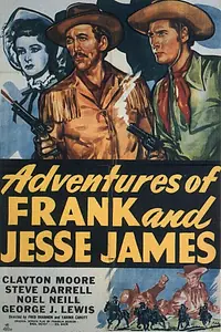 Главный постер фильма «Adventures of Frank and Jesse James (1948)»